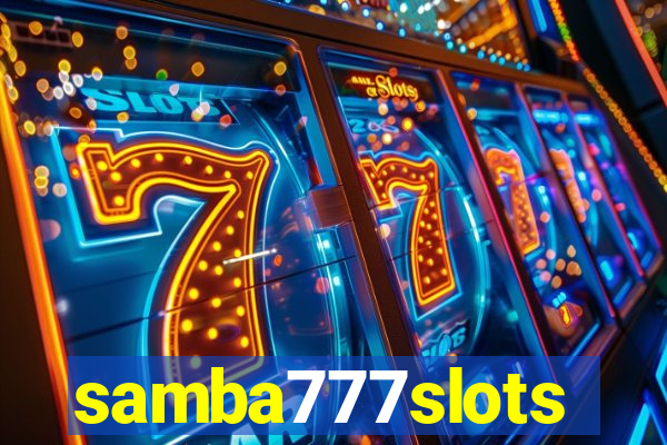 samba777slots