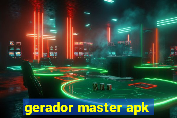 gerador master apk