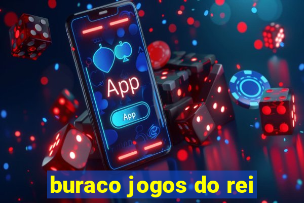 buraco jogos do rei