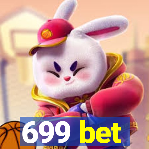 699 bet