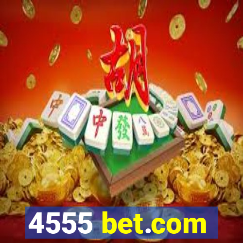 4555 bet.com