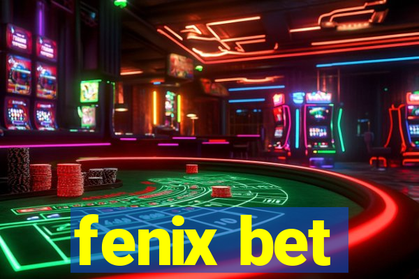 fenix bet