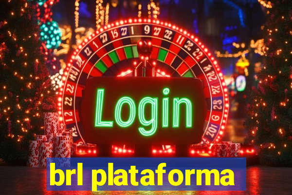 brl plataforma