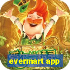 evermart app