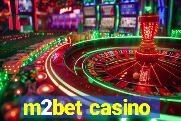 m2bet casino