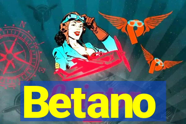 Betano