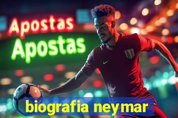 biografia neymar