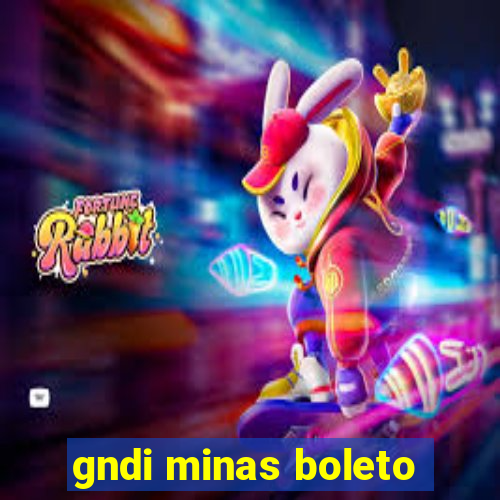 gndi minas boleto