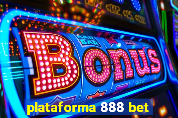 plataforma 888 bet