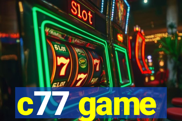 c77 game