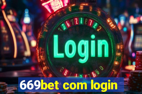 669bet com login