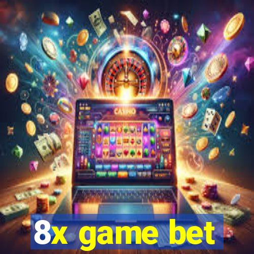 8x game bet