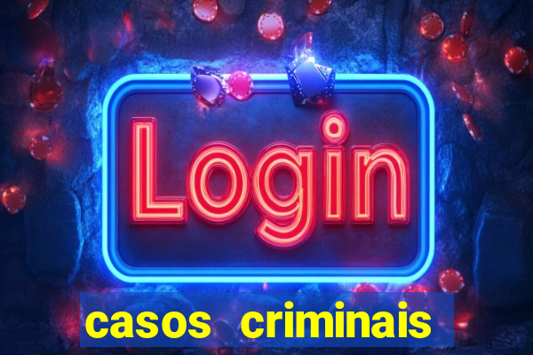 casos criminais para ler pdf