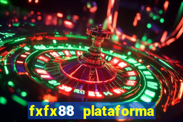 fxfx88 plataforma de jogos