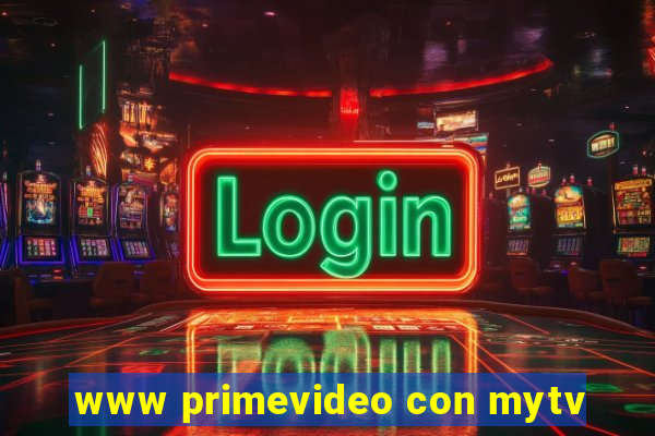 www primevideo con mytv