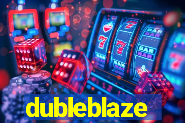 dubleblaze