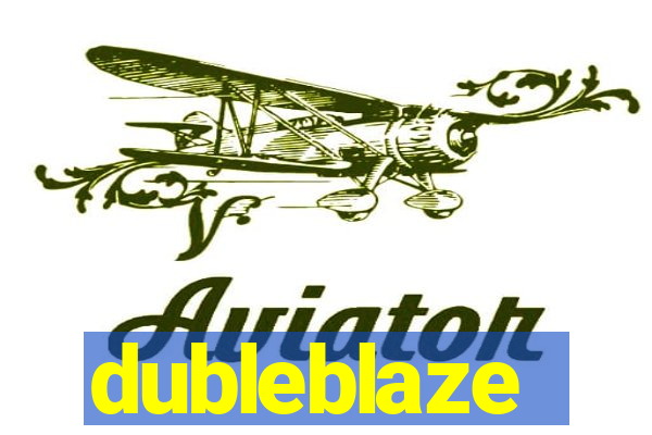 dubleblaze