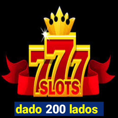 dado 200 lados