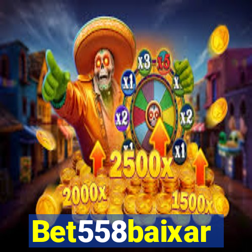 Bet558baixar