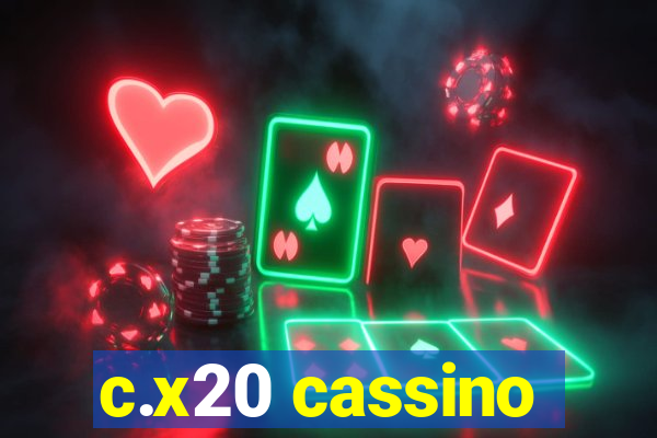 c.x20 cassino