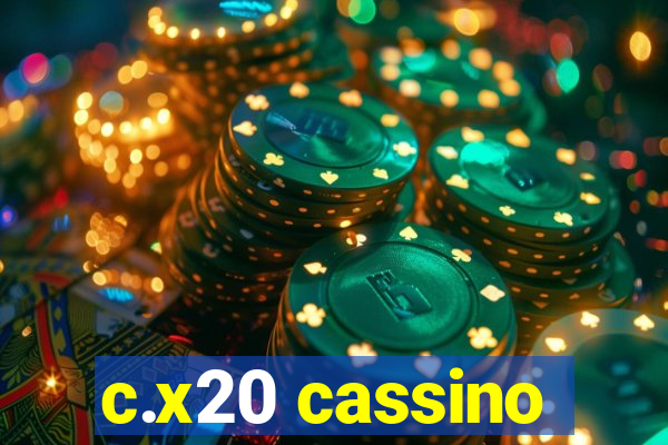 c.x20 cassino