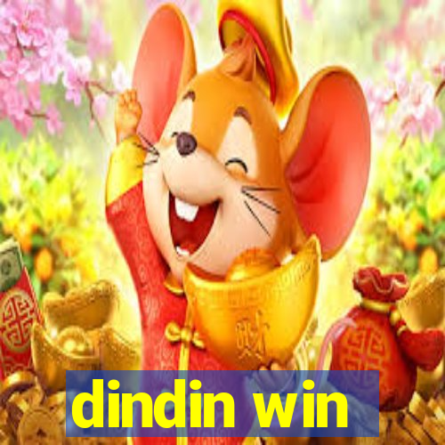 dindin win