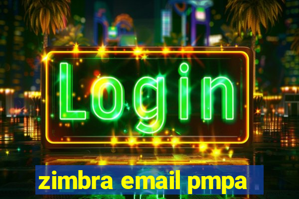 zimbra email pmpa