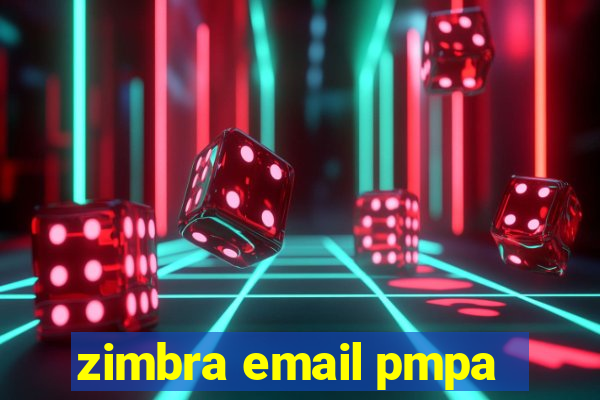 zimbra email pmpa