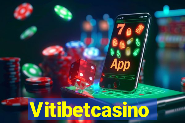 Vitibetcasino