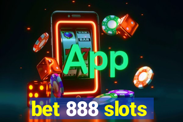 bet 888 slots