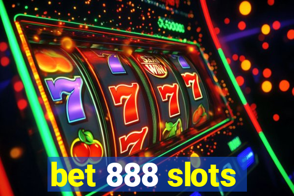 bet 888 slots