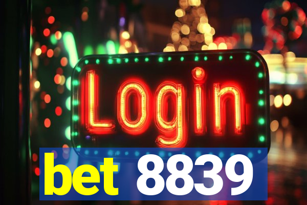 bet 8839