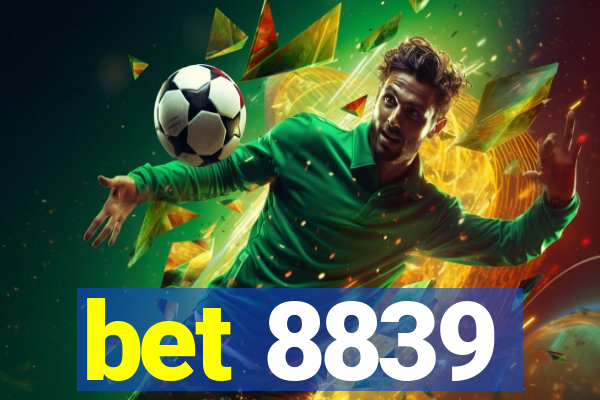 bet 8839