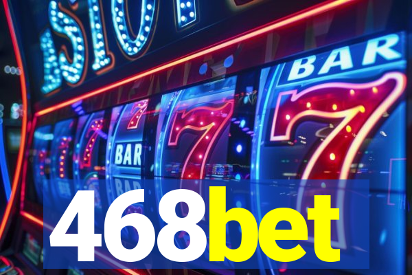 468bet