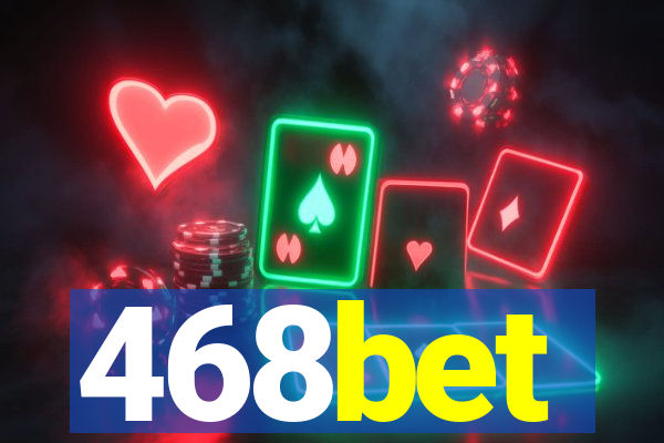 468bet