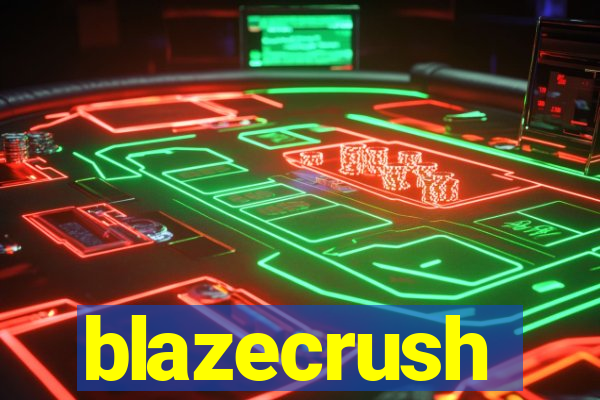 blazecrush