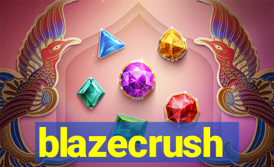 blazecrush