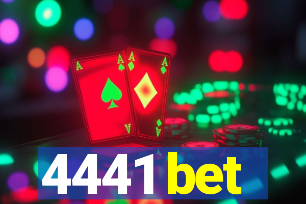 4441 bet