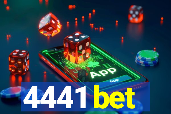 4441 bet