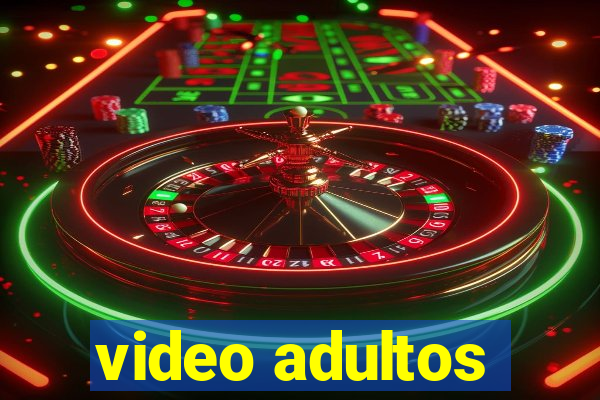 video adultos