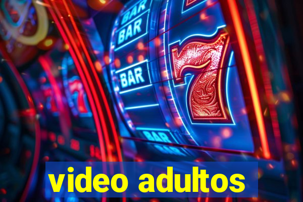 video adultos