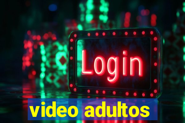 video adultos