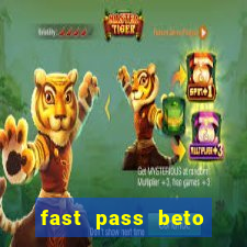 fast pass beto carrero vale a pena