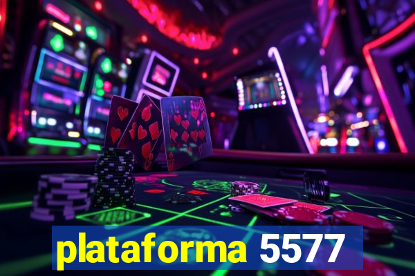 plataforma 5577