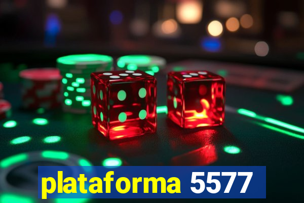 plataforma 5577