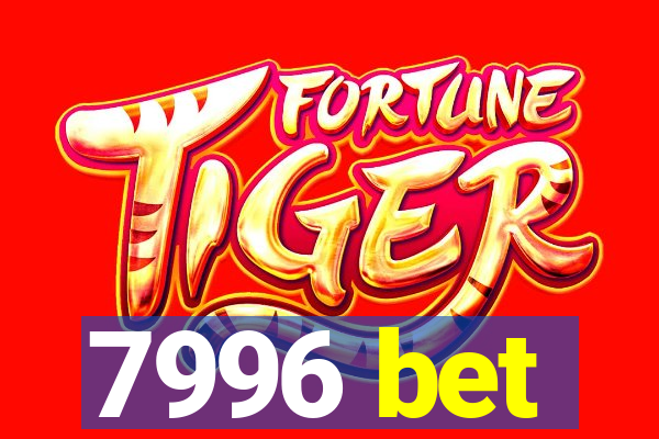 7996 bet