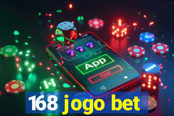 168 jogo bet