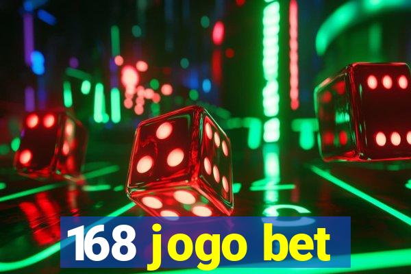 168 jogo bet