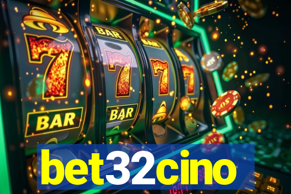 bet32cino