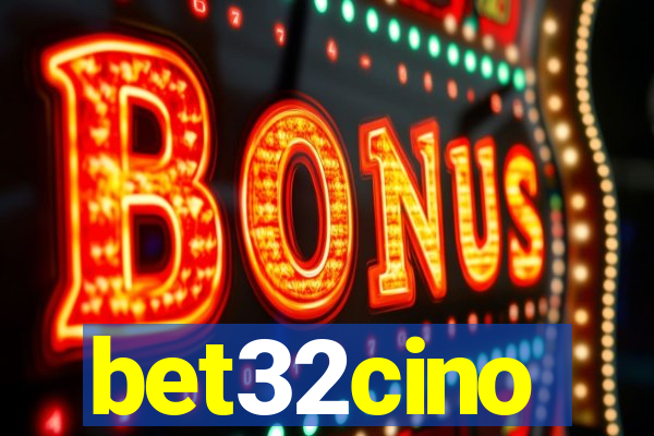 bet32cino